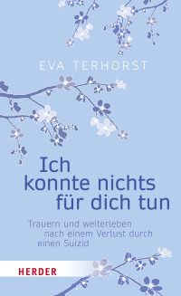 Eva Terhorst — Ich konnte nichts für dich tun