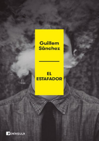 Guillem Sánchez — El estafador