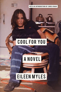 Eileen Myles — Cool for You