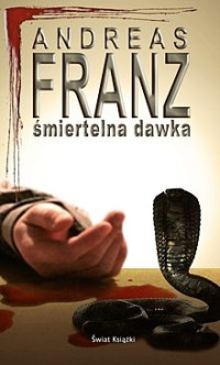 Franz Andreas — Śmiertelna dawka