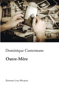 Dominique Costermans [Costermans, Dominique] — Outre-Mère