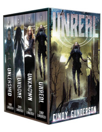 Cindy Gunderson — Unreal Complete Series Boxed Set