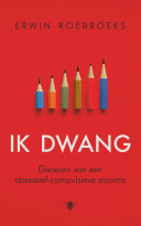 Erwin Roebroeks — Ik dwang