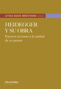 Leticia Basso Monteverde; — Heidegger y su obra