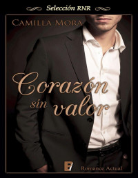 Camilla Mora — Corazón sin valor