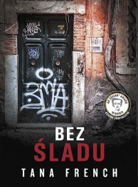 Tana French — Bez Śladu