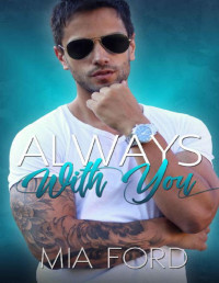 Mia Ford — Always With You (Forever Yours Book 2)