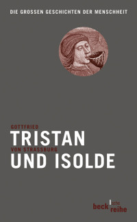 Gottfried von Straburg;Hermann Kurtz;Wolfgang Mohr;Peter Wapnewski; — Tristan und Isolde