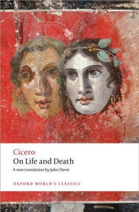 Cicero — On Life and Death