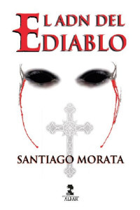 Santiago Morata — El ADN del diablo