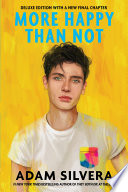 Adam Silvera, Angie Thomas — More Happy Than Not (Deluxe Edition)