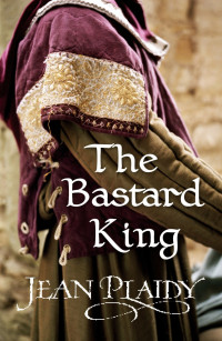 The Bastard King — Jean Plaidy