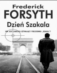 Frederick Forsyth — Dzien szakala