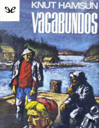 Knut Hamsun — VAGABUNDOS