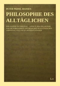 Peter Prøhl-Hansen — Philosophie des Alltäglichen