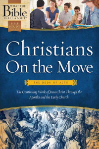 Dr. Henrietta C. Mears; — Christians on the Move: The Book of Acts