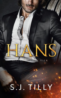 S.J. Tilly — Hans: Een dark maffia romance