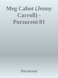 Porzuceni — Meg Cabot (Jenny Carroll) - Porzuceni 01