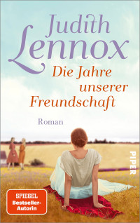 Lennox, Judith — Die Jahre unserer Freundschaft