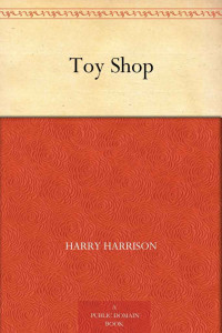 Harry Harrison — Toy Shop