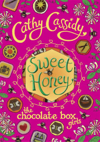 Cathy Cassidy — Sweet Honey (Choc Box Girls Book 5)