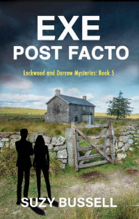 Suzy Bussell — Exe Post Facto (Lockwood and Darrow Mystery 5)