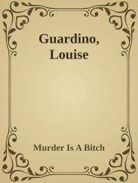 Murder Is A Bitch — Guardino, Louise