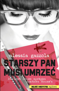 Alessia Gazzola — Starszy pan musi umrzeć