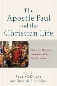 McKnight, Scot; — The Apostle Paul and the Christian Life