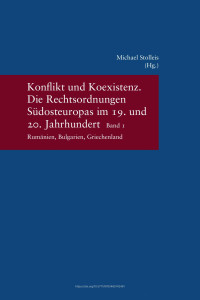 Michael Stolleis (ed.) — Konflikt und Koexistenz. Die Rechtsordnungen Südosteuropas im 19. und 20. Jahrhundert. Band 1