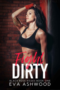 Eva Ashwood — Fight Dirty