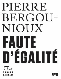 Pierre Bergounioux — Faute d'égalité