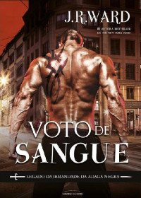 J. R. Ward — Voto De Sangue