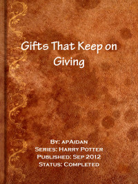 apAidan [apAidan] — Gifts That Keep on Giving