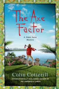 Colin Cotterill  — The Axe Factor