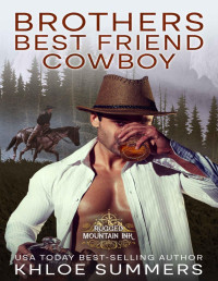 Khloe Summers — Brothers Best Friend Cowboy: Waylon Family Ranch (Rugged Mountain Ink)