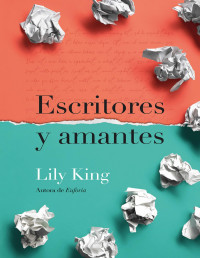 Lily King — Escritores Y Amantes