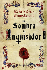 Roberto Ciai & Marco Lazzeri — La sombra del inquisidor