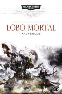 Andy Smillie — Lobo mortal