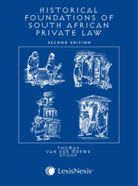 Thomas; — The Historical Foundations of South African Private Law