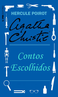 Agatha Christie — Contos de Hercule Poirot - Antologia