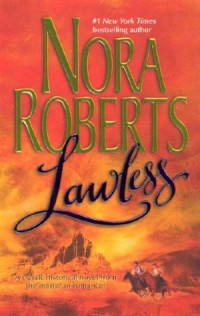 Nora Roberts — Lawless