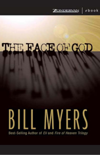 Myers, Bill — The Face of God