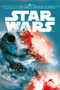 Chuck Wendig — Star Wars - Marcas da Guerra