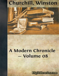 Winston Churchill — A Modern Chronicle — Volume 08
