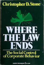 Christopher D Stone — Where the law ends: The social control of corporate behavior