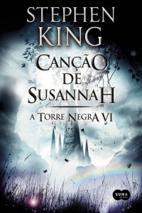 Stephen King — Canção de Susannah