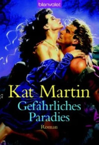 Kat Martin — Gefährliches Paradies (Sinclair Sisters 3)