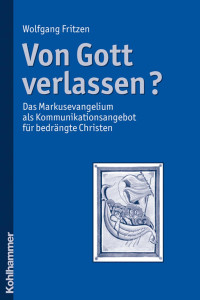 Wolfgang Fritzen — Von Gott verlassen?