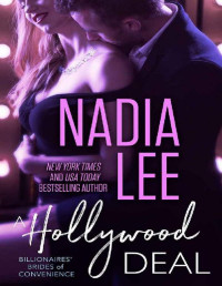 Nadia Lee — A Hollywood Deal (Ryder & Paige #1) (Billionaires' Brides of Convenience)